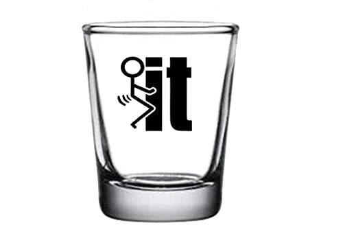 Sarcastic Funny Screw It Shot Glass, Gift Idea For Friend, Coworker Or Boss, 1.5 Ounce 1 Sarcastic Funny Screw It Shot Glass, Gift Idea For Friend, Coworker Or Boss, 1.5 Ounce