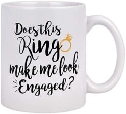 Funny Coffee Mug Does This Ring Make Me Look Engaged Coffee Mug Funny Mug Novelty Coffee Mug Gift For Women Men Engagement Anniversary Birthday Christmas 12 Funny Coffee Mug Does This Ring Make Me Look Engaged Coffee Mug Funny Mug Novelty Coffee Mug Gift For Women Men Engagement Anniversary Birthday Christmas -Peugeot Shop 412EXcU4ibL. AC