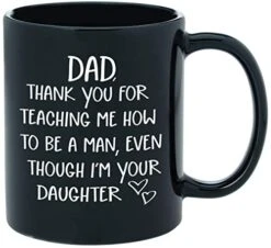 Gifts For Dad From Daughter - Dad Mug From Daughter - Gag Novelty Funny Coffee Cup For Dads - Father's Day, Dad Birthday Gift, Christmas Present Ideas "Thank You For Teaching" - 11oz