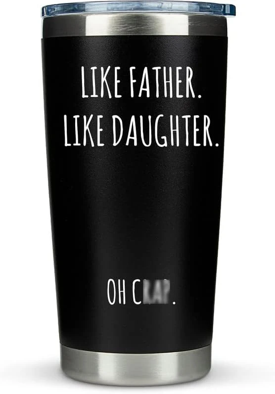 Dad Gifts From Daughter - Like Father Like Daughter 20oz Coffee Travel Tumbler/Mug - Funny Gift Idea For Dad, Fathers Day, Him, Best, Birthday, Presents, Wants Nothing… 4 Dad Gifts From Daughter - Like Father Like Daughter 20oz Coffee Travel Tumbler/Mug - Funny Gift Idea For Dad, Fathers Day, Him, Best, Birthday, Presents, Wants Nothing… - Image 4