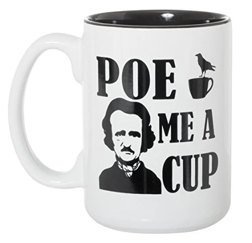 (Edgar Allan) Poe Me A Cup - Large Black Inlay 15 Oz Double-Sided Coffee Tea Mug (White/Black Inside) 1 (Edgar Allan) Poe Me A Cup - Large Black Inlay 15 Oz Double-Sided Coffee Tea Mug (White/Black Inside)