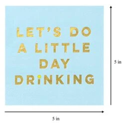 TW4-22027 Let's Do A Little Day Drinking Paper Cocktail Napkins, 5'' X 5'', Blue, 20pcs -Peugeot Shop 41Rb9qkKZIL