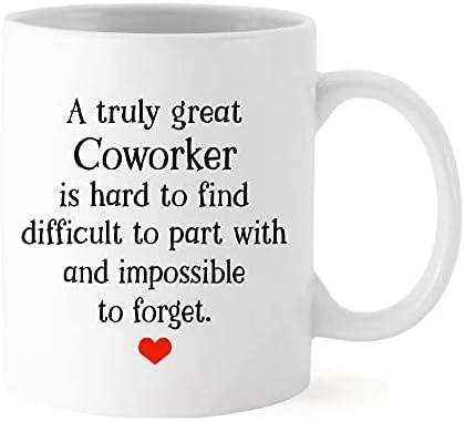 Coworker Gifts 11 OZ Coffee Mug.A Truly Great Coworker Is Hard To Find And Impossible To Forget.Appreciation,Going Away,Farewell, Leaving Cup For Coworker Colleague Boss(White) 4 Coworker Gifts 11 OZ Coffee Mug.A Truly Great Coworker Is Hard To Find And Impossible To Forget.Appreciation,Going Away,Farewell, Leaving Cup For Coworker Colleague Boss(White) - Image 4