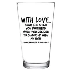 Beer Pint Glass Gift For Bonus Dad- The Child You Inherited- Gift Idea For Stepfathers- Best Stepdad Gift- Gag Father’s Day Gift- Funny Birthday Present For Step Dad From Stepdaughter, Stepson