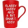 Funny Christmas Gifts Coffee Mug For Friend Coworker Sister, Classy Sassy And A Bit Smart Assy Inspirational Gifts Cute Cup, Red 12 Oz