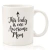 One Awesome Mom Funny Coffee Mug - Best Mothers Day Gifts For Mom, Women - Unique Gift Idea For Her From Daughter, Son, Kids, Husband - Cool Birthday Present For A New Mother, Wife - Fun Novelty Cup