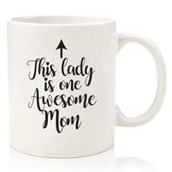 One Awesome Mom Funny Coffee Mug - Best Mothers Day Gifts For Mom, Women - Unique Gift Idea For Her From Daughter, Son, Kids, Husband - Cool Birthday Present For A New Mother, Wife - Fun Novelty Cup