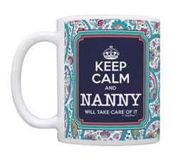 Nanny Mother's Day Gift Keep Calm Nanny Will Take Care Of It Gift Coffee Mug Tea Cup Paisley -Peugeot Shop 514bYZgOXCL