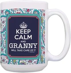 Granny Mother's Day Gift Keep Calm Granny Will Take Care Of It Gift Coffee Mug Tea Cup Paisley 17 Granny Mother's Day Gift Keep Calm Granny Will Take Care Of It Gift Coffee Mug Tea Cup Paisley -Peugeot Shop 51ECgYGfSYL. AC