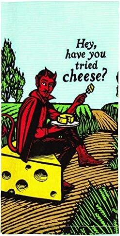 Hey, Have Your Tried Cheese? Blue Q Dish Towel, Screen-Printed With Water-Based Inks, 100% Cotton, 28 By 21 Inches