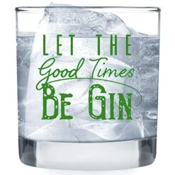 Let The Good Times Be Gin - Gin Glasses - Funny Lowball Glasses - Drinkers Gifts For Men Women - Liquor Glasses - Bar Gifts For Men - Rocks Glasses - Cocktail Glasses - 11 Oz Gin And Tonic Glasses