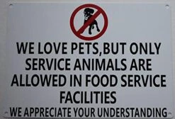 WE Love Pets, BUT ONLY Service Animals Are Allowed In Food Service Facilities Sign(White Background, Aluminium-Rust Free 7x10) -Peugeot Shop 51wJ58F8X4L